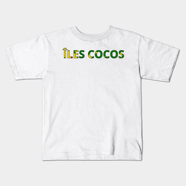 Drapeau Îles Cocos Kids T-Shirt by Pixelforma